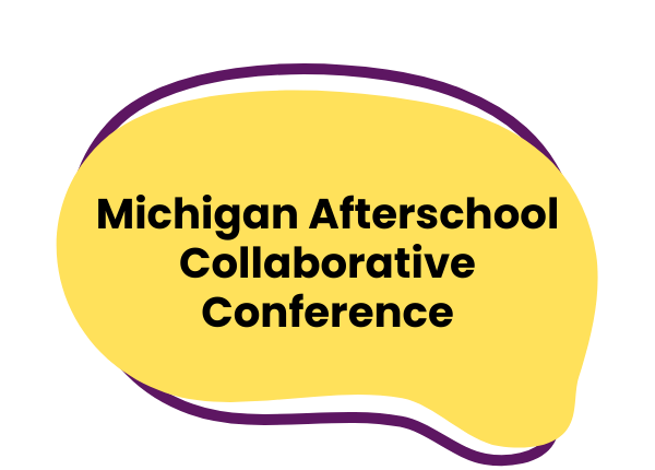 Michigan Afterschool Collaborative Conference